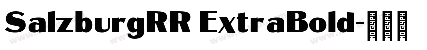 SalzburgRR ExtraBold字体转换